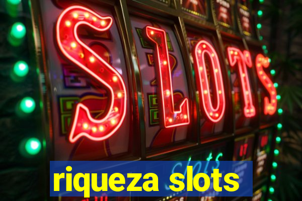 riqueza slots